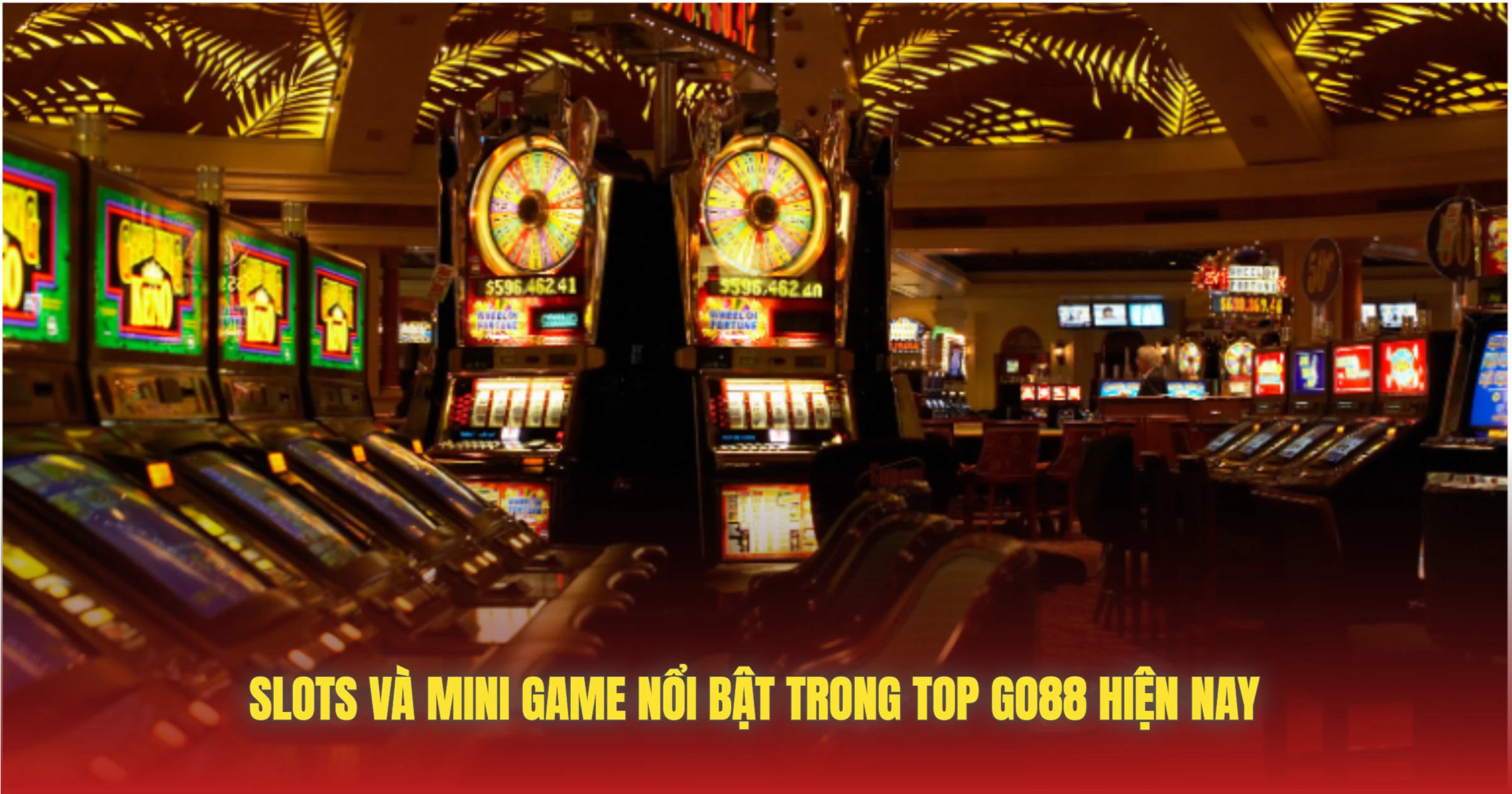 Slots Và Mini Game Nổi Bật Trong Top GO88 Hiện Nay